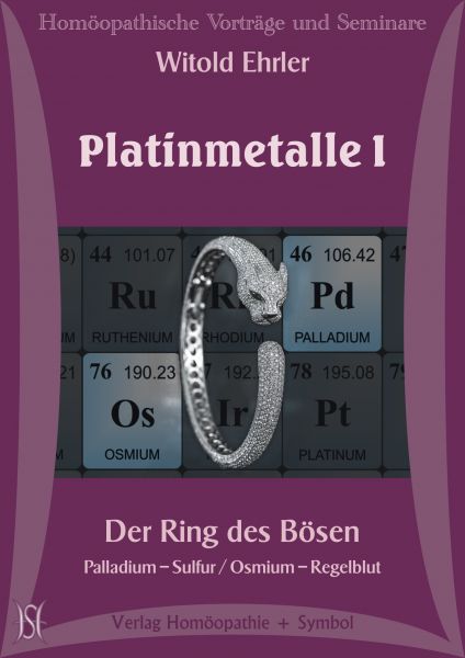 Platinmetalle I. Der Ring des Bösen. Palladium - Sulfur / Osmium - Regelblut