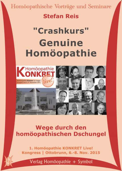 "Crashkurs" Genuine Homöopathie. Wege durch den homöopathischen Dschungel