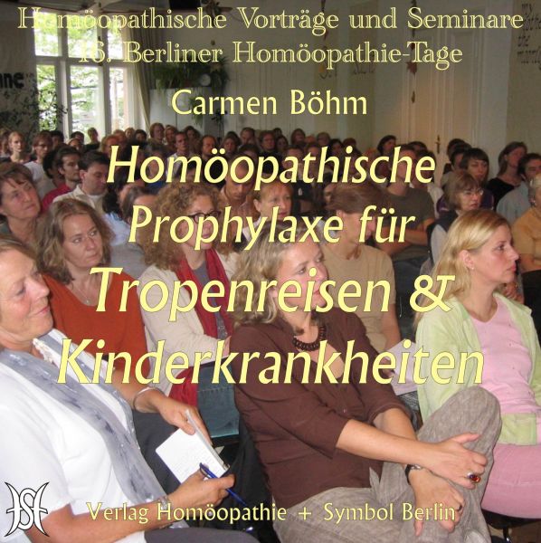 Homöopathische Prophylaxe für Tropenreisen und Kinderkrankheiten