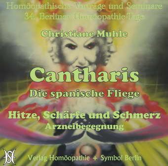 Cantharis - Die spanische Fliege. Hitze, Schärfe und Schmerz. Arzneibegegnung