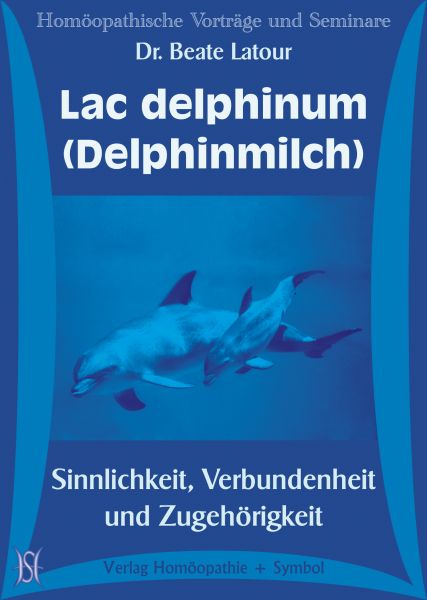 Lac delphinum (Delphinmilch). Sinnlichkeit, Verbundenheit und Zugehörigkeit