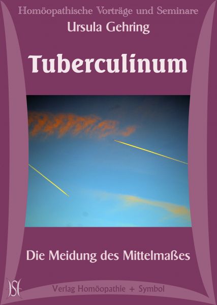 Tuberculinum. Die Meidung des Mittelmaßes