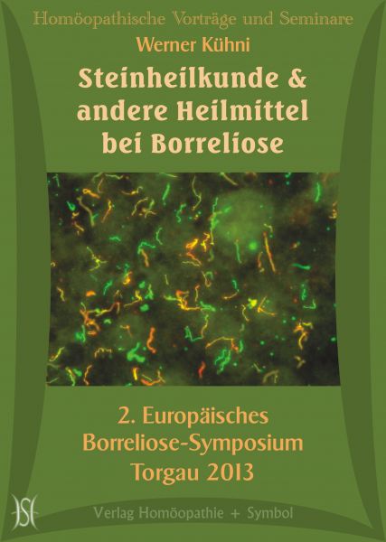 Steinheilkunde und andere Heilmittel bei Borreliose. 2. Europ. Borreliose-Symposium