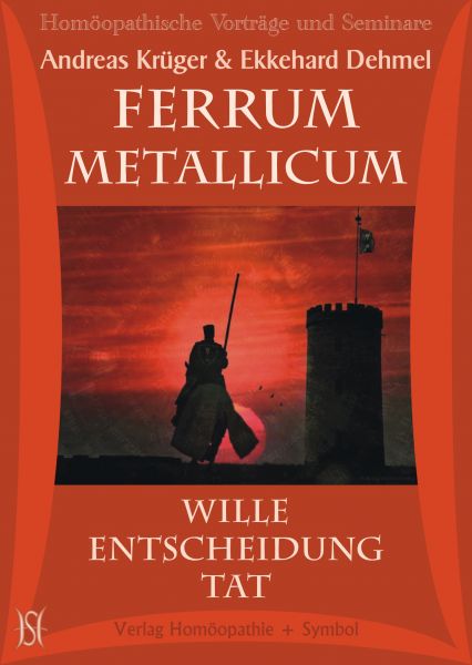 Ferrum Metallicum - Wille Entscheidung Tat