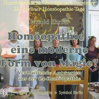 Homöopathie - Eine moderne Form der Magie?