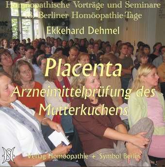 Placenta - Die Arzneimittelprüfung des Mutterkuchens