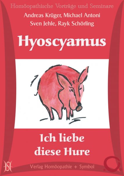 Hyoscyamus - Ich liebe diese Hure!