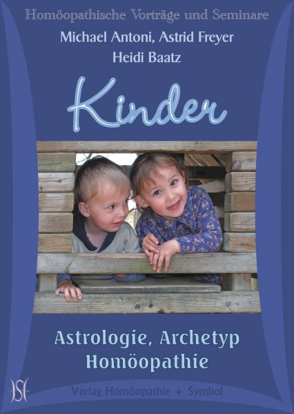 Kinder - Astrologie, Archetyp, Homöopathie