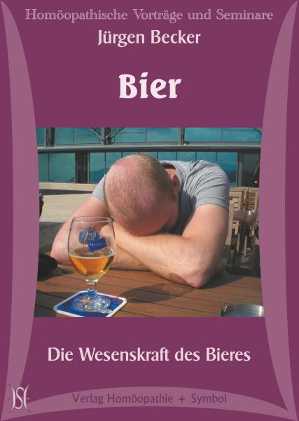 Bier - Die Wesenskraft des Bieres