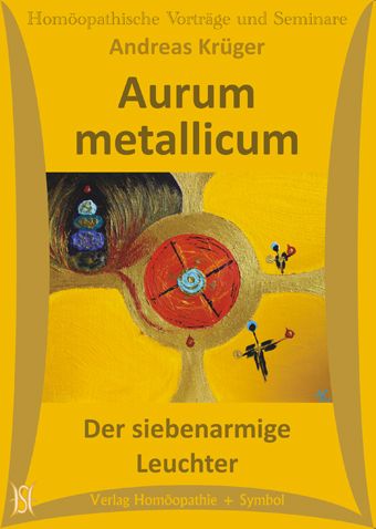 Aurum metallicum - Der siebenarmige Leuchter. (Arzneimittelbild)