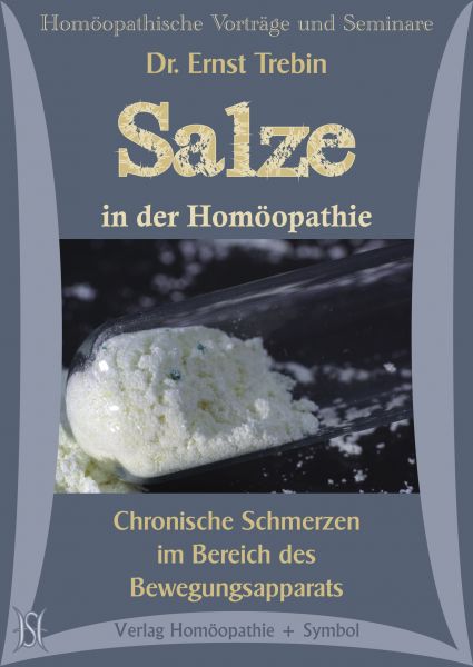 Die Salze in der Homöopathie. Chronische Schmerzen im Bereich des Bewegungsapparats