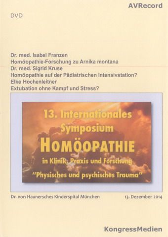 Homöopathie-Forschung zu Arnika montana - Homöopathie auf der Pädiatrischen Intensivstation? - Extubation ohne Kampf und Stress?