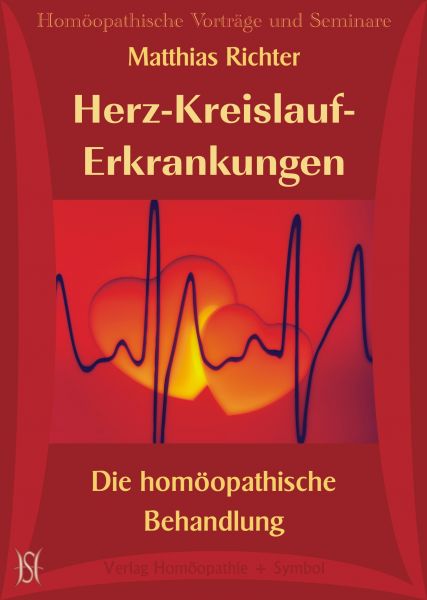 Herz-Kreislauf-Erkrankungen. Die homöopathische Behandlung