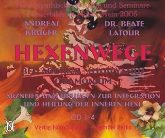 Hexenwege - Arzneien und Übungen zur Integration und Heilung der inneren Hexe. Belladonna - Hyoscyamus - Stramonium