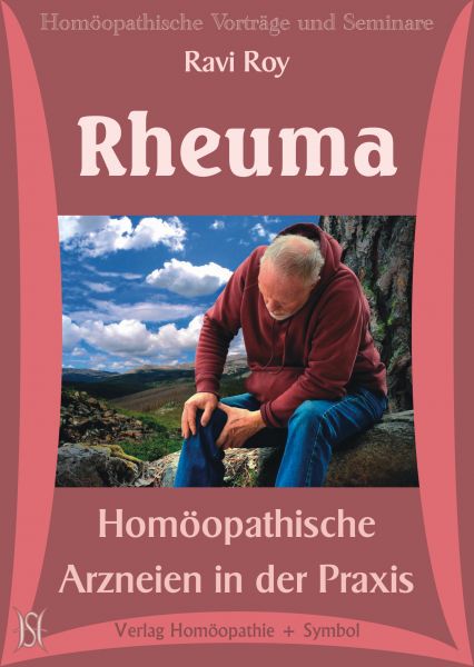 Rheuma - Homöopathische Arzneien in der Praxis