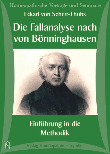 Die Fallanalyse nach von Bönninghausen. Einführung in die Methodik