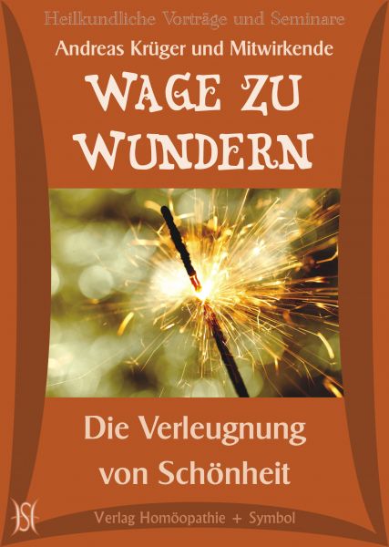 Wage zu wundern - Die Verleugnung von Schönheit