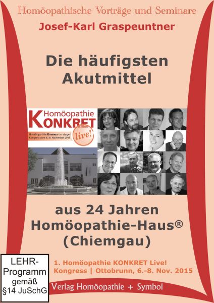 Die häufigsten Akutmittel aus 24 Jahren Homöopathie-Haus® (Chiemgau)