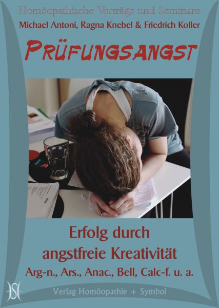 Prüfungsangst. Erfolg durch angstfreie Kreativität