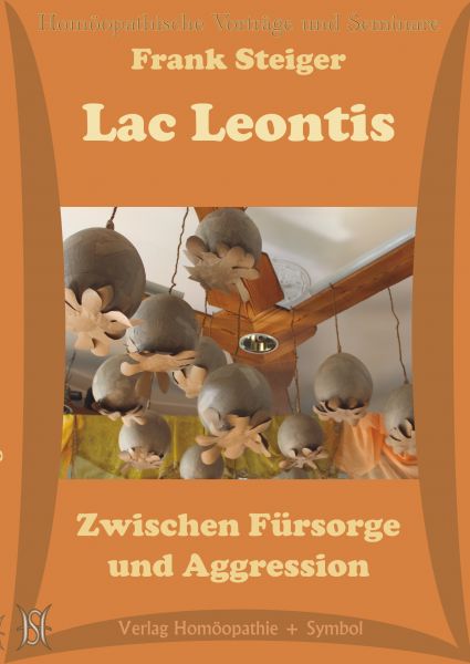 Lac leontis - Zwischen Fürsorge und Aggression