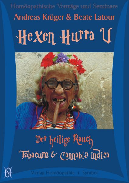 Hexen Hurra V - Der heilige Rauch. Tabacum & Cannabis indica