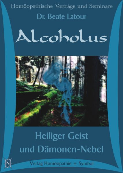 Alcoholus. Heiliger Geist und Dämonen-Nebel