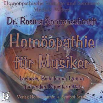 Homöopathie für Musiker. Lachesis, Belladonna, Ignatia und andere Künstlermittel