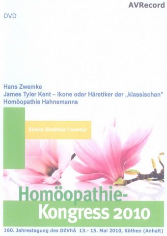 James Tyler Kent - Ikone oder Häretiker der "klassischen" Homöopathie Hahnemanns