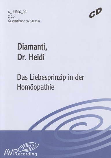 Das Liebesprinzip in der Homöopathie.