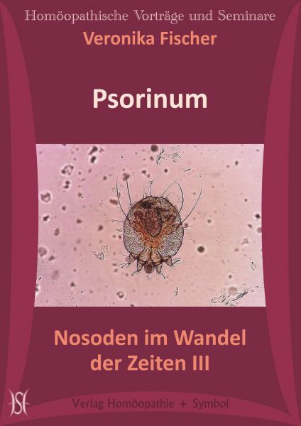 Psorinum. Nosoden im Wandel der Zeiten III