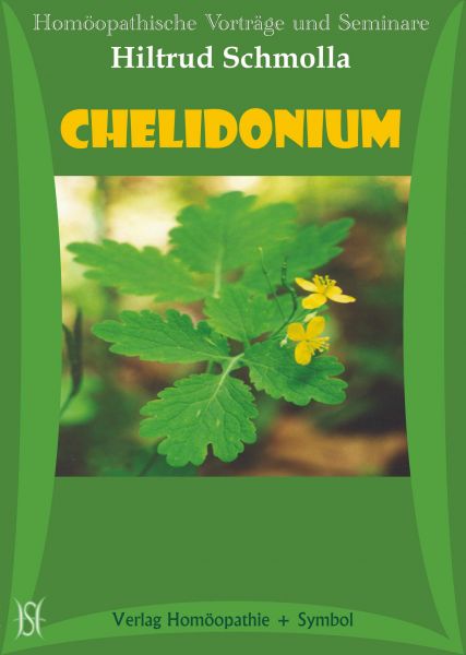 Chelidonium - Das Schöllkraut. Arzneimittelbild