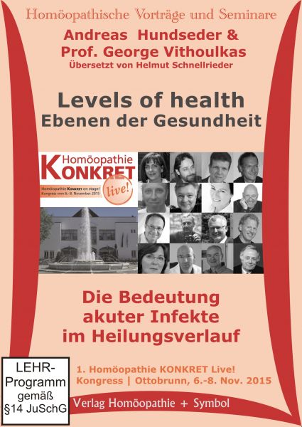 Levels of health. Ebenen der Gesundheit. Die Bedeutung akuter Infekte im Heilungsverlauf