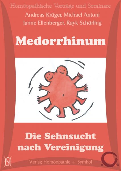 Medorrhinum - Die Sehnsucht nach Vereinigung