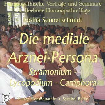 Die mediale Arznei-Persona: Stramonium - Lycopodium - Camphora