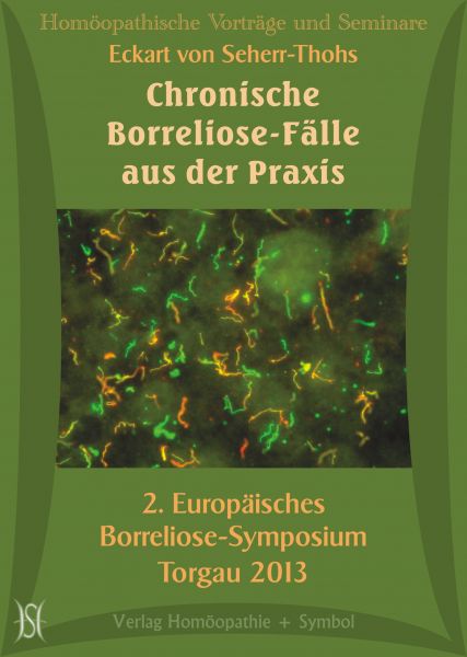 Chronische Borreliose-Fälle aus der Praxis. 2. Europ. Borreliose-Symposium